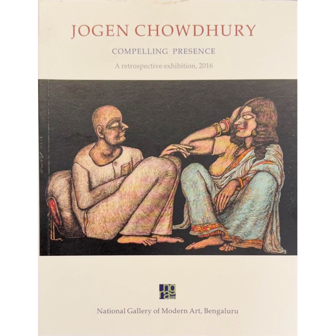 JOGEN CHOWDHURY COMPELLING PRESENCE: A RETROSPECTIVE EXHIBITION, 2016